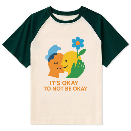 Mental health stigma fading as support grows - It's Okay to Not Be Okay - Contrast Raglan T-shirt