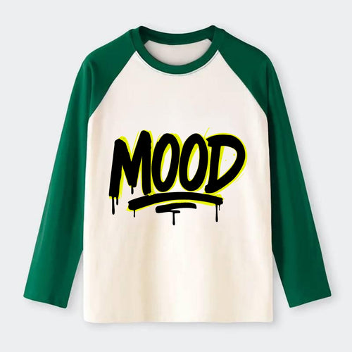 Bold typography design - MOOD - current state, feeling it - Raglan Long Sleeve T-Shirt