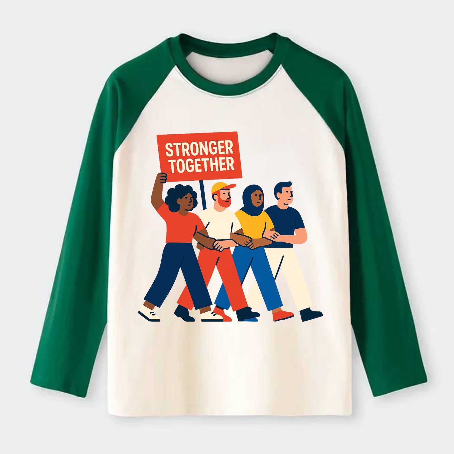 Peaceful protesters marching with linked arms - "Stronger Together" - - Raglan Long Sleeve T-Shirt - Green