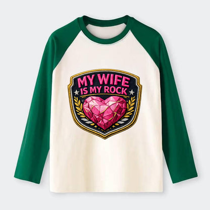 MY WIFE IS MY ROCK - pink rock heart - pink - solid wife - Raglan Long Sleeve T-Shirt - Green