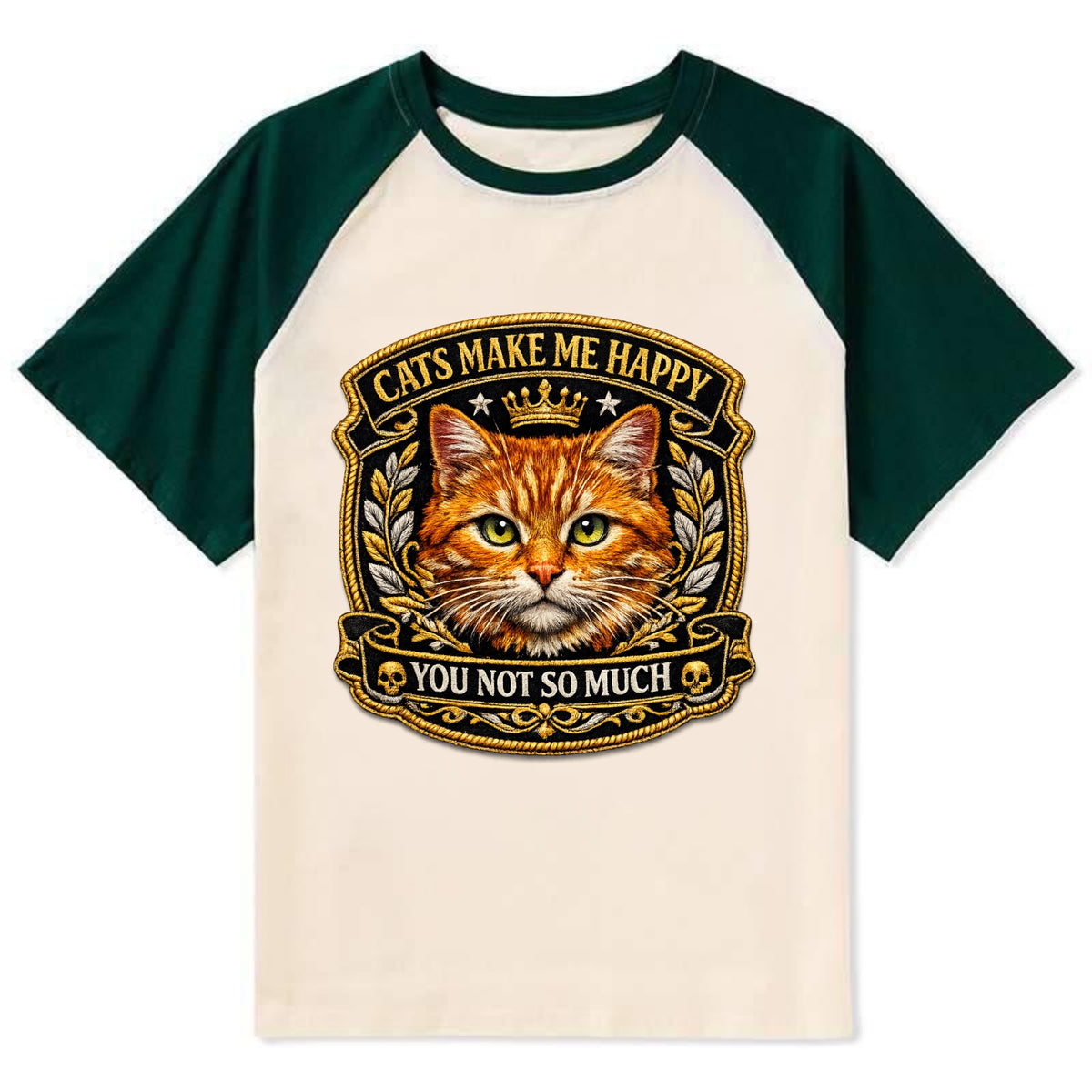 CATS MAKE ME HAPPY YOU NOT SO MUCH - cat face in orange , cat preference - Contrast Raglan T-shirt - Green