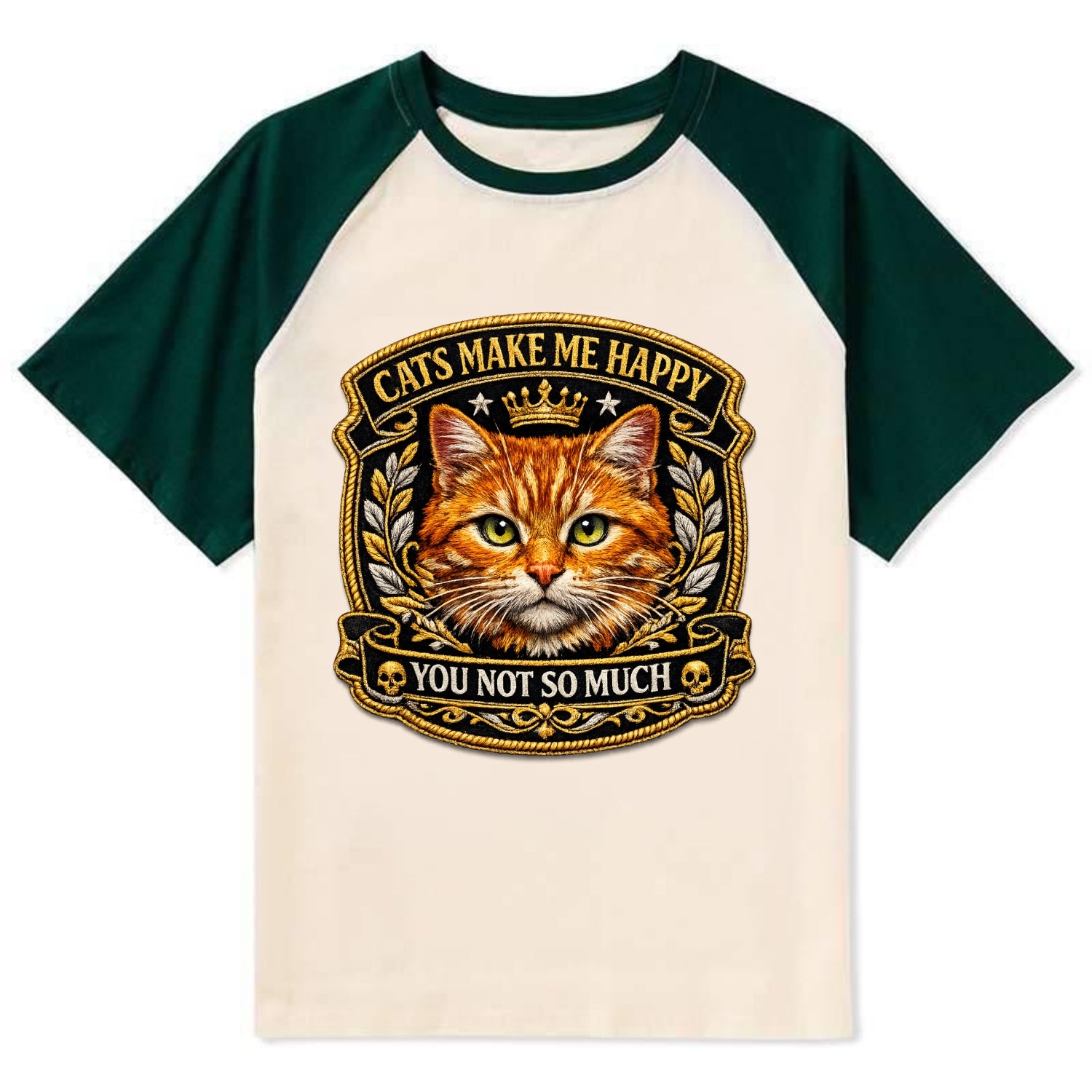 CATS MAKE ME HAPPY YOU NOT SO MUCH - cat face in orange , cat preference - Contrast Raglan T-shirt - Green