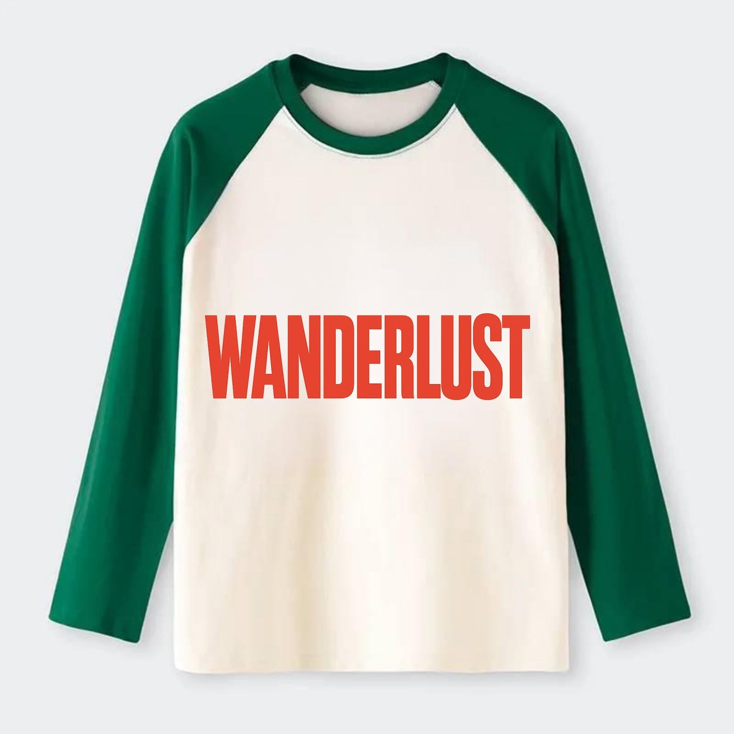 Bold typography design - "WANDERLUST" - desire to travel, explore the - Raglan Long Sleeve T-Shirt - Green