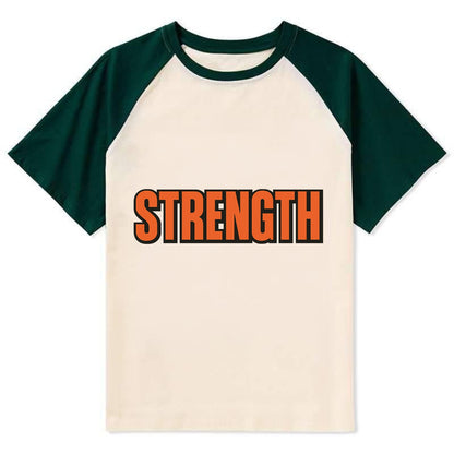 Bold typography design - "STRENGTH" - inner power, resilience, fortitude - Contrast Raglan T-shirt - Green