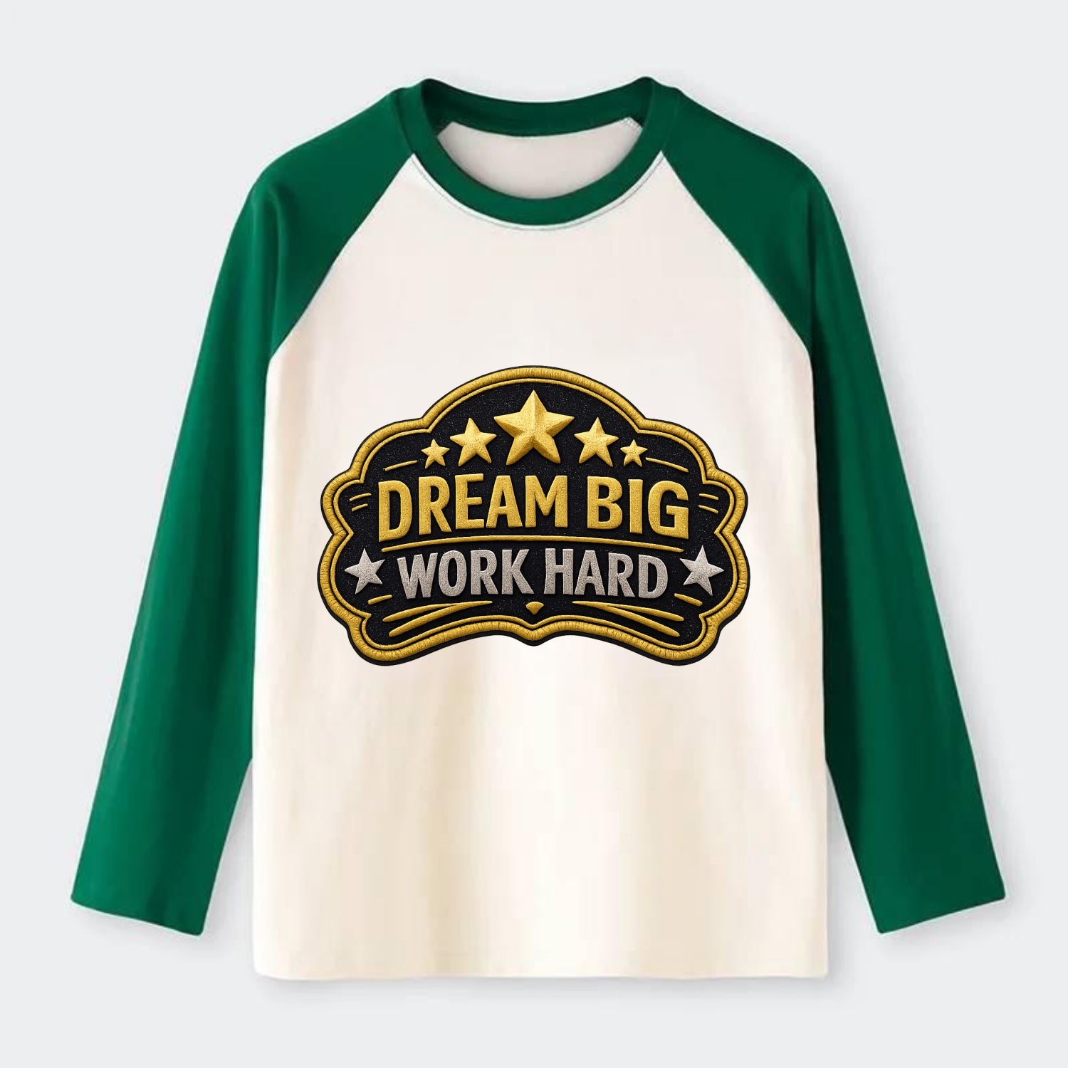 DREAM BIG WORK HARD - stars with text in gold , aspiration - Raglan Long Sleeve T-Shirt - Green