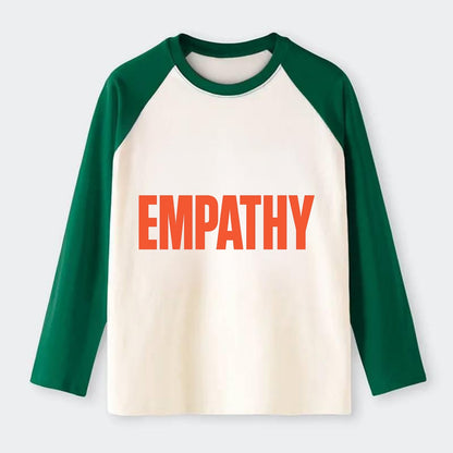Bold typography design - "EMPATHY" - understanding others, emotional - Raglan Long Sleeve T-Shirt - Green