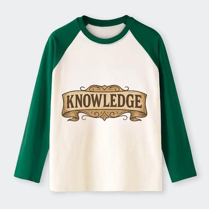 Bold typography design - "KNOWLEDGE" - learning, understanding - Raglan Long Sleeve T-Shirt - Green