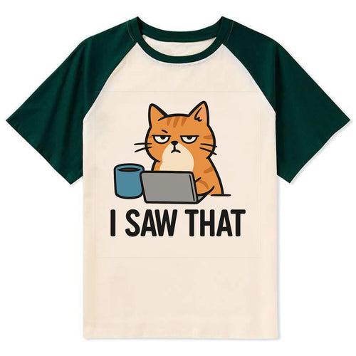 Cat with one eye open judging you - I SAW THAT - nothing escapes notice - Contrast Raglan T-shirt