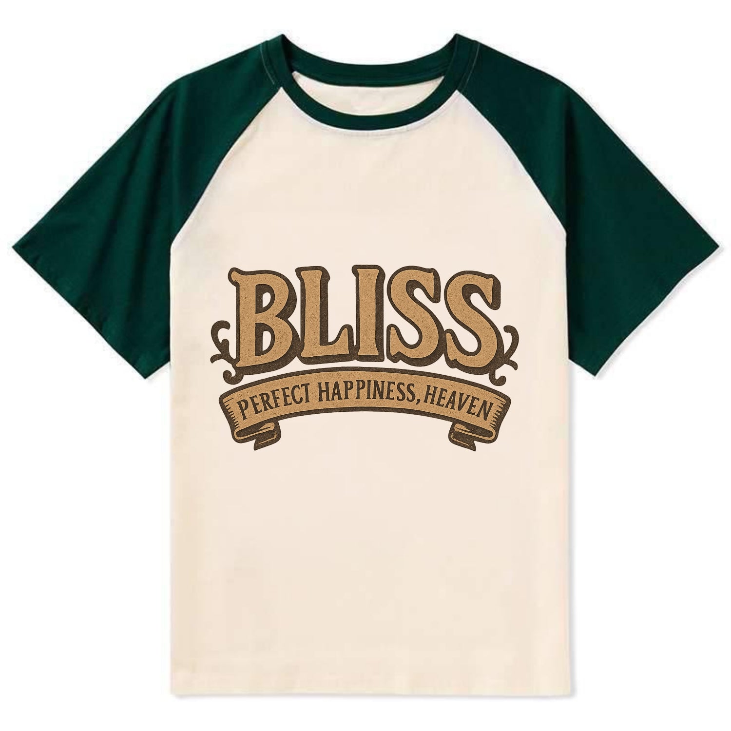 Bold typography design - "BLISS" - perfect happiness, heaven - Contrast Raglan T-shirt - Green