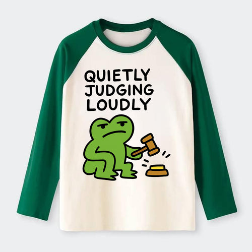 QUIETLY JUDGING LOUDLY | Silent gavel banging - Raglan Long Sleeve T-Shirt