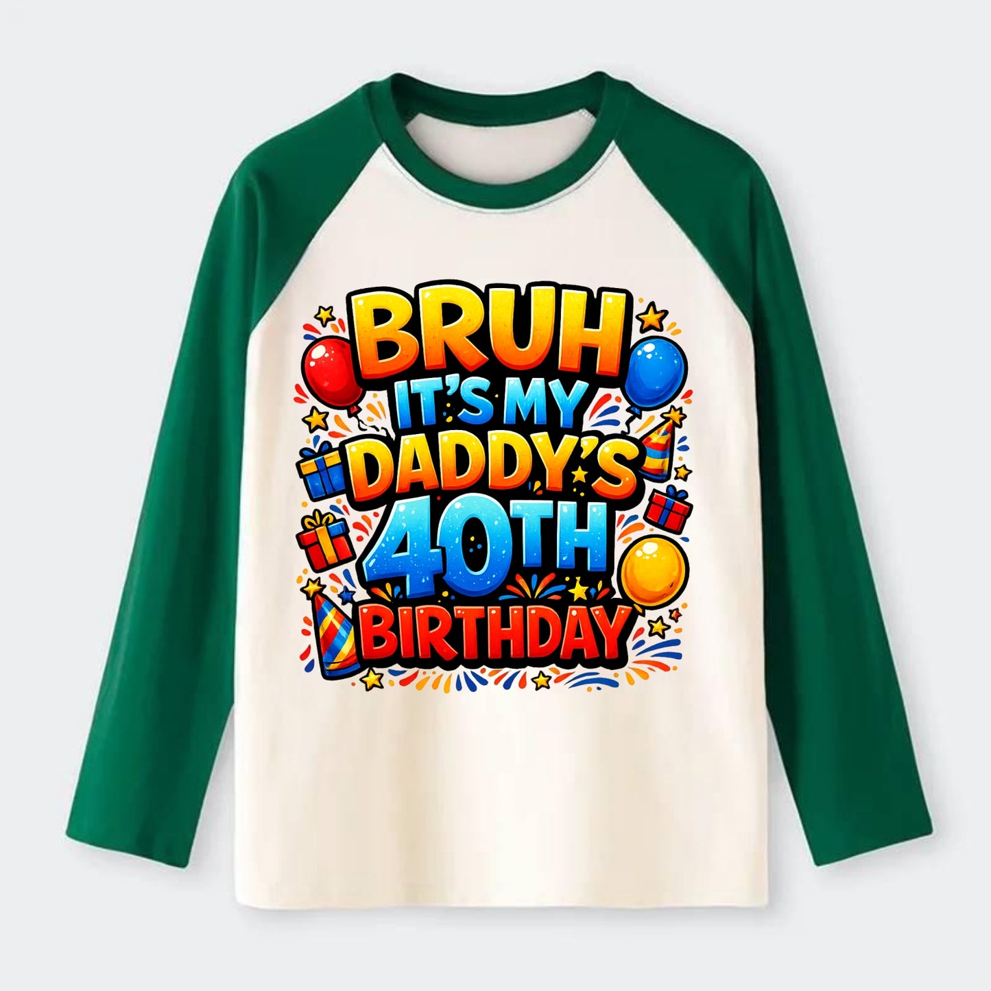 Daddy's 40th Birthday - Raglan Long Sleeve T-Shirt - Green