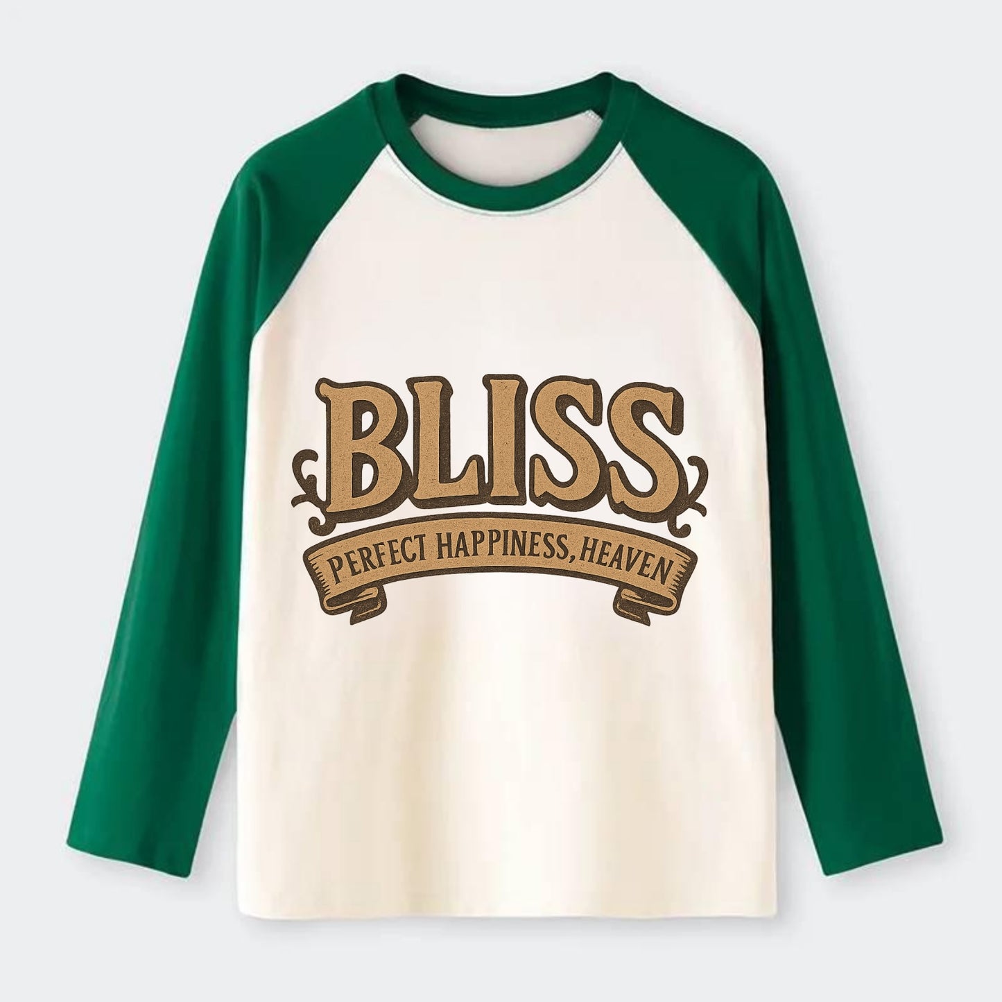 Bold typography design - "BLISS" - perfect happiness, heaven - Raglan Long Sleeve T-Shirt - Green