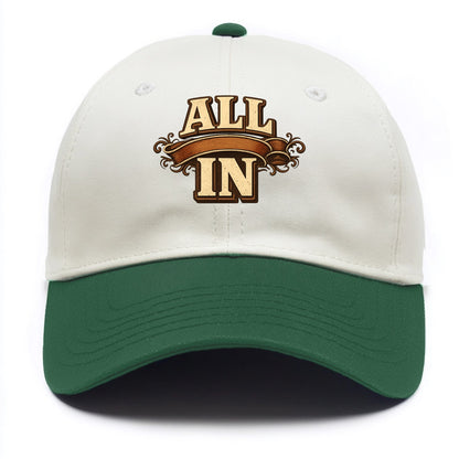Bold typography design - "ALL IN" - complete commitment, no holding back - Two Tone Cap - Green