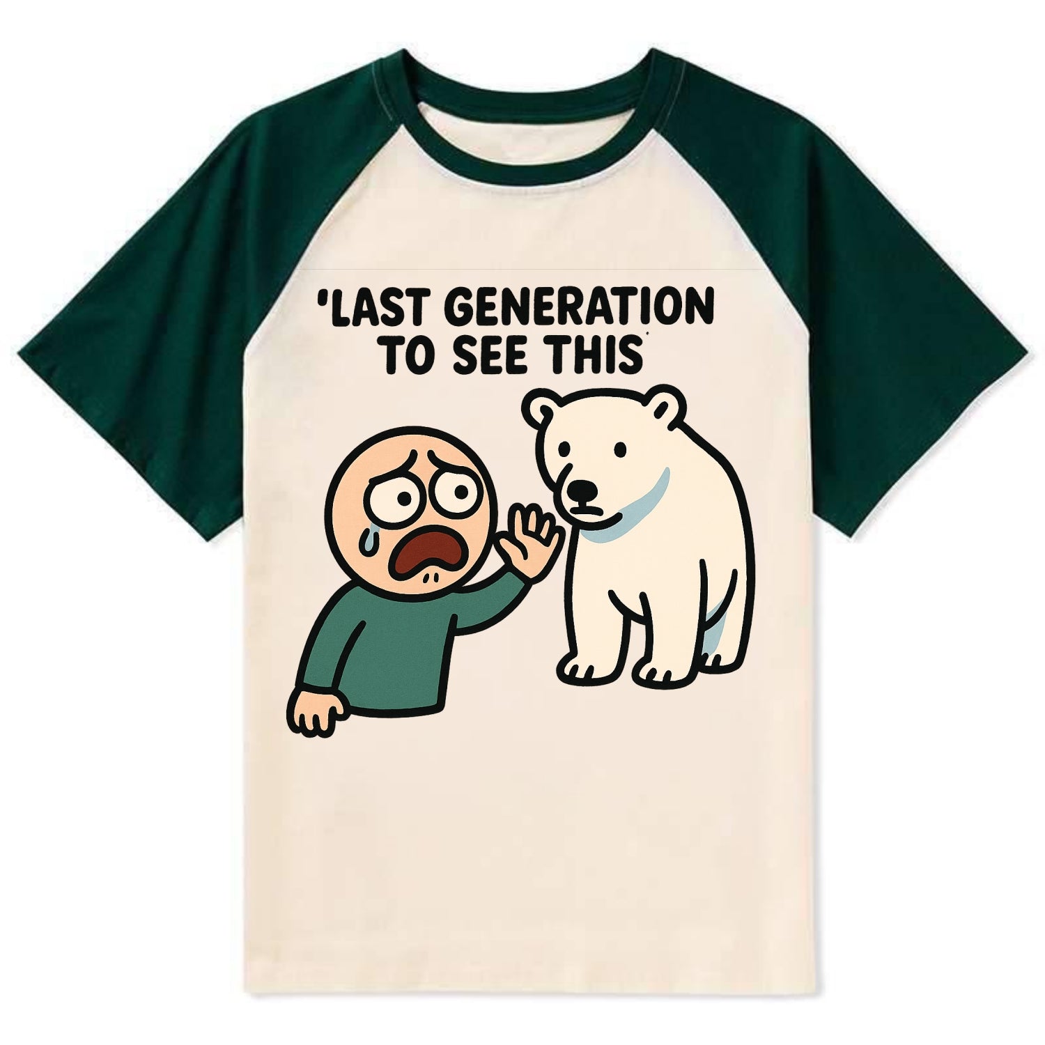Person waving goodbye to polar bear - "Last generation to see this" - - Contrast Raglan T-shirt - Green