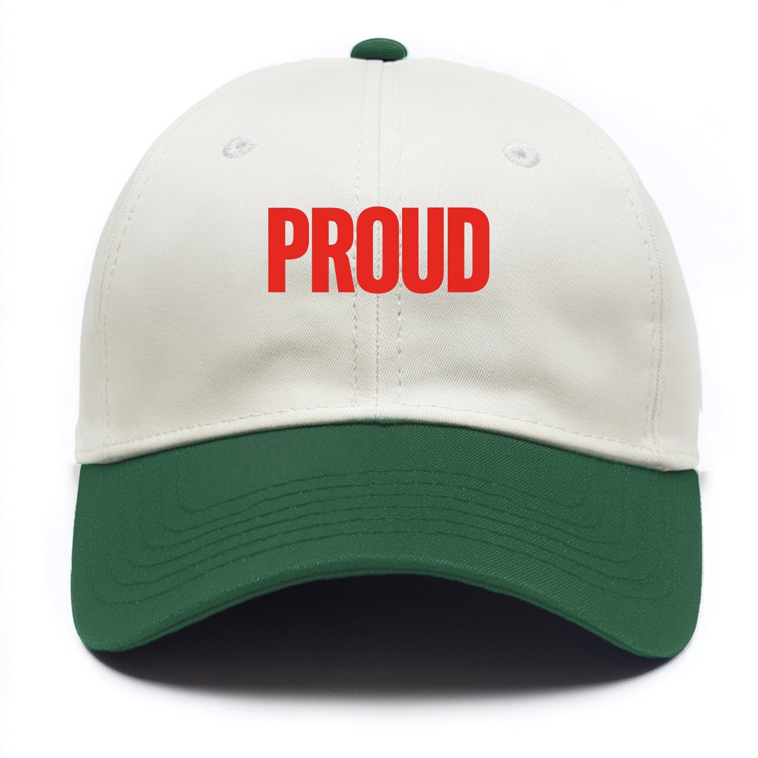 Bold typography design - "PROUD" - satisfied, honored, dignified - Two Tone Cap - Green