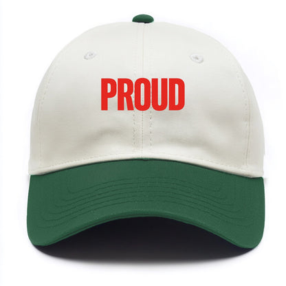 Bold typography design - "PROUD" - satisfied, honored, dignified - Two Tone Cap - Green