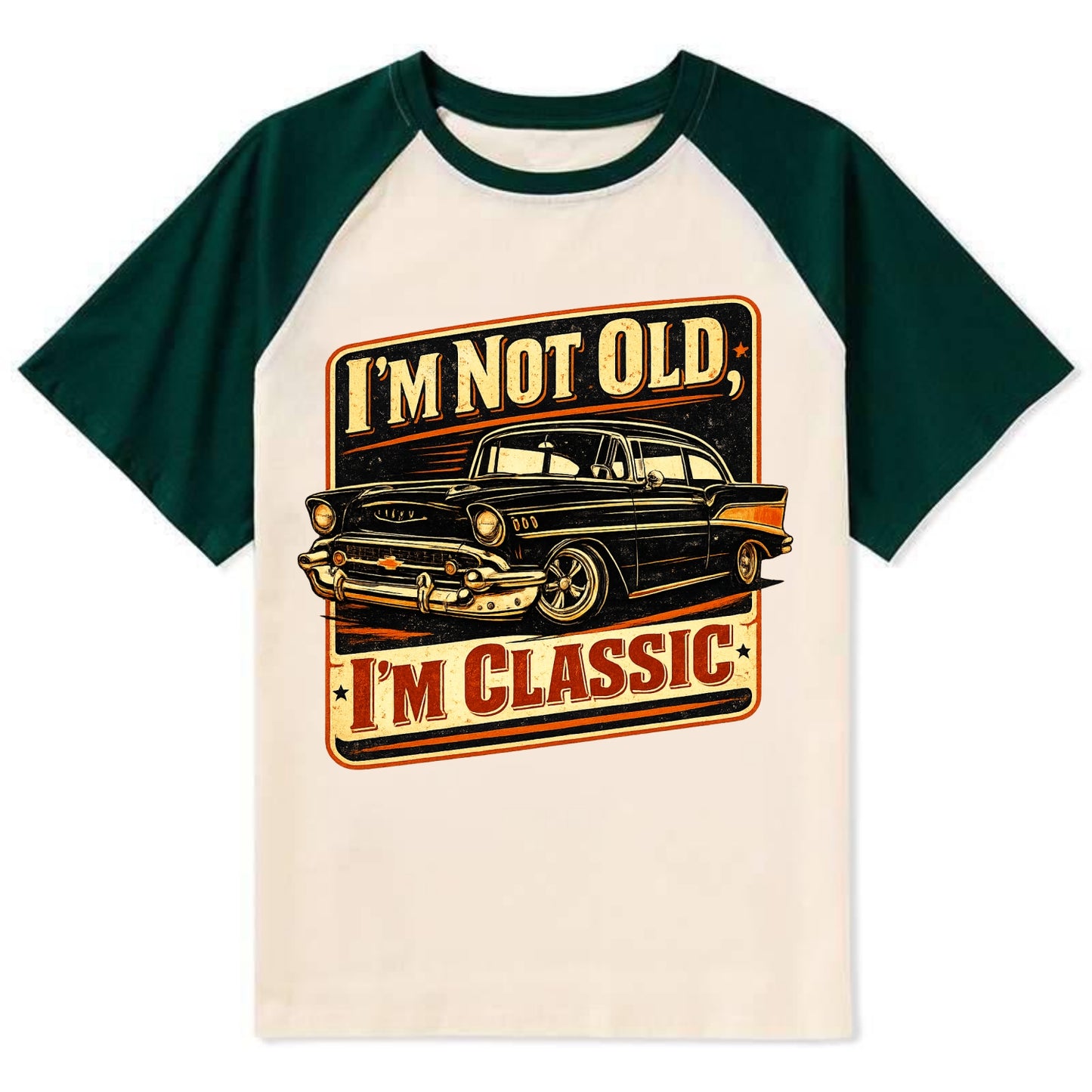 I'm Not Old I'm Classic - Contrast Raglan T-shirt - Green