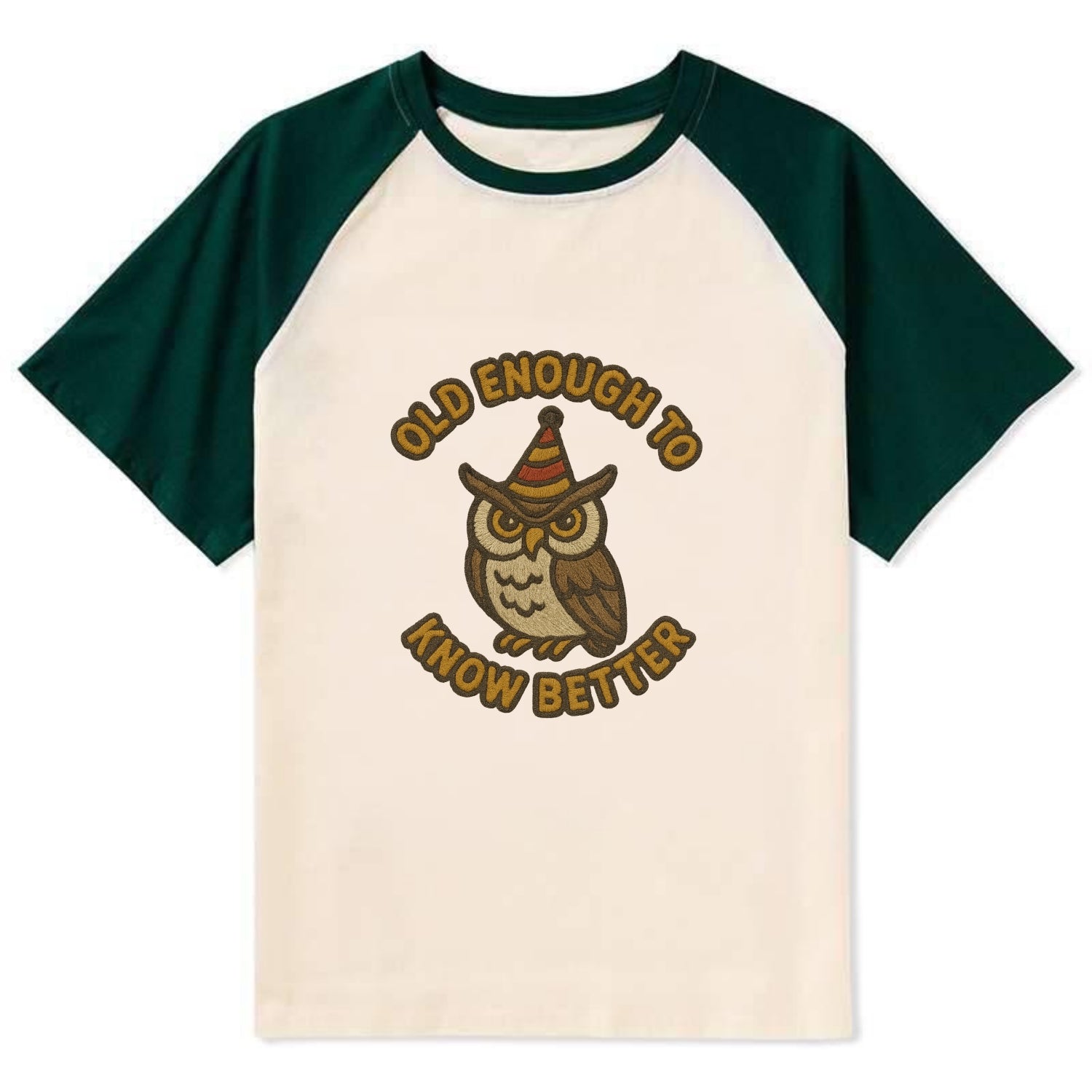 Old Enough To Know Better  - Contrast Raglan T-shirt - Green