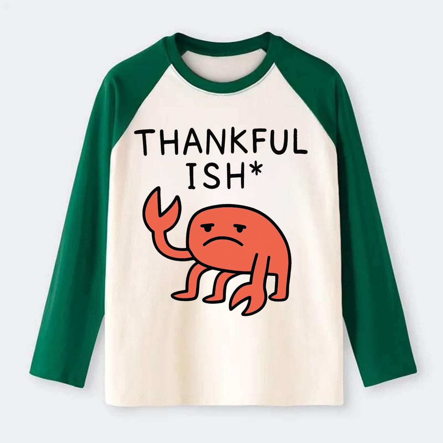 THANKFUL ISH | Gratitude with asterisk - Raglan Long Sleeve T-Shirt - Green