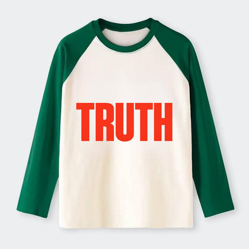 Bold typography design - TRUTH - honesty, reality - Raglan Long Sleeve T-Shirt