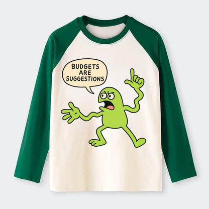BUDGETS ARE SUGGESTIONS | Rebellious calculator - Raglan Long Sleeve T-Shirt - Green
