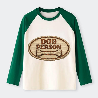 DOG PERSON - simple text with bone in brown , team dog - Raglan Long Sleeve T-Shirt - Green