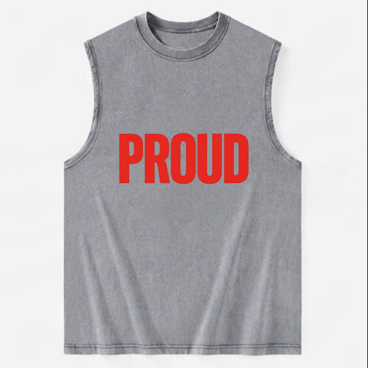 Bold typography design - "PROUD" - satisfied, honored, dignified - Vintage Washed Tank - Grey