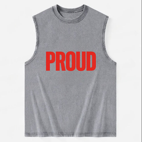 Bold typography design - PROUD - satisfied, honored, dignified - Vintage Washed Tank