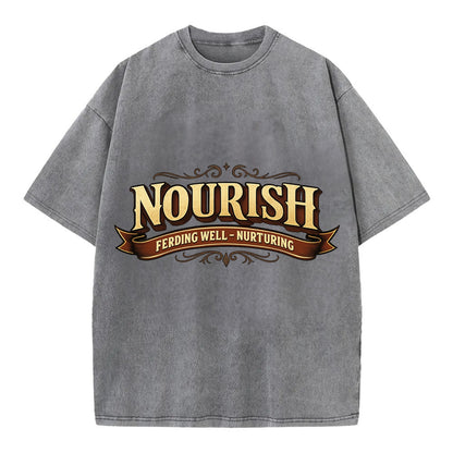Bold typography design - "NOURISH" - feeding well, nurturing - Vintage T-shirt - Grey