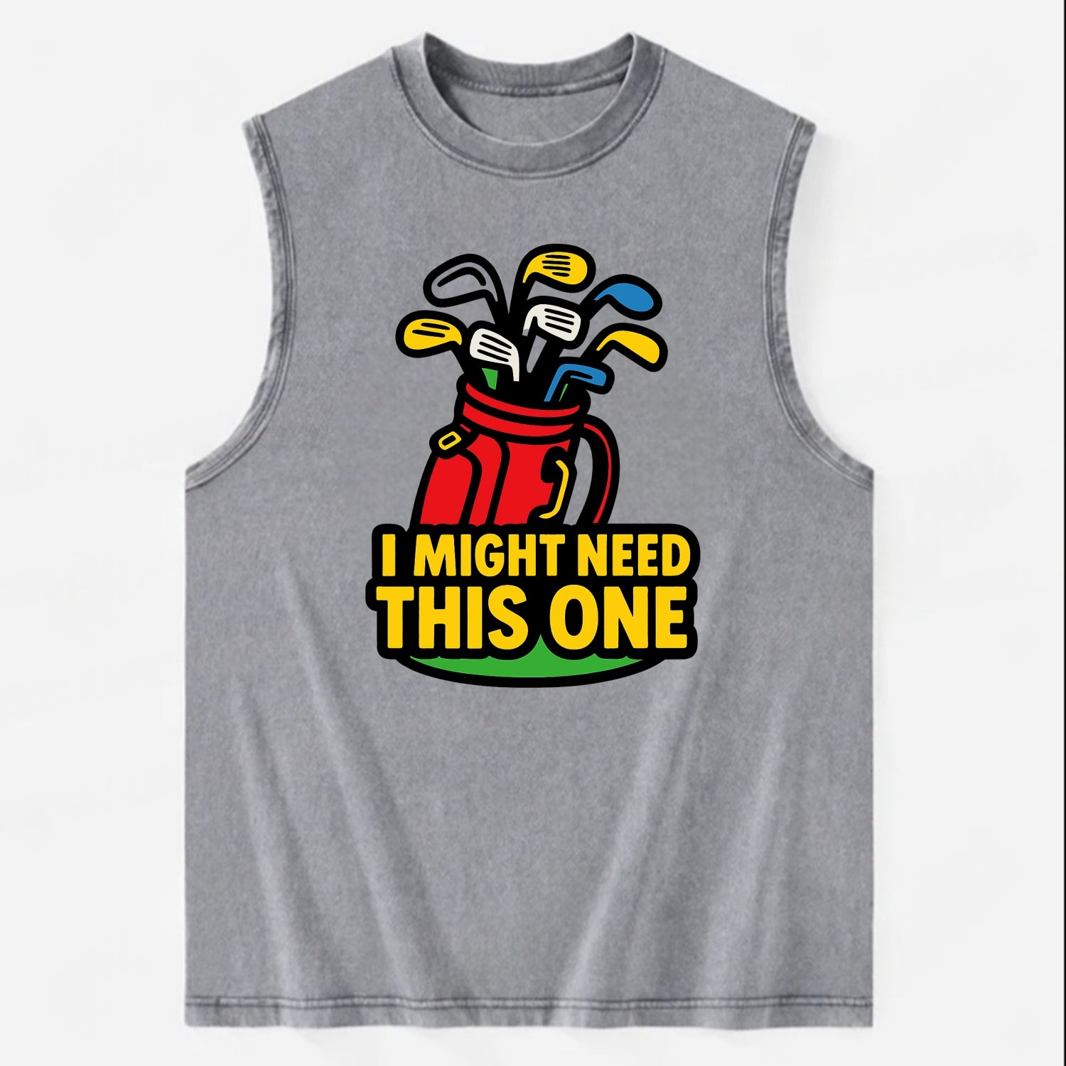 Golf bag overflowing with too many clubs - "I Might Need This One" - gear - Vintage Washed Tank - Grey