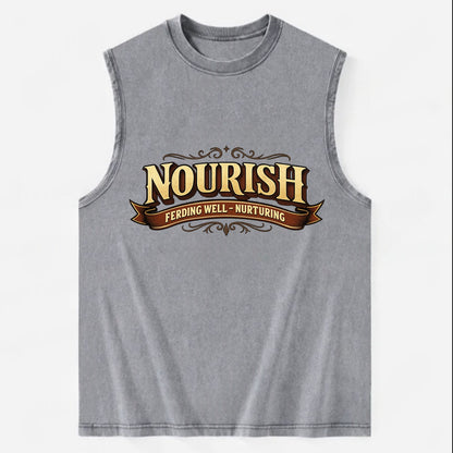 Bold typography design - "NOURISH" - feeding well, nurturing - Vintage Washed Tank - Grey