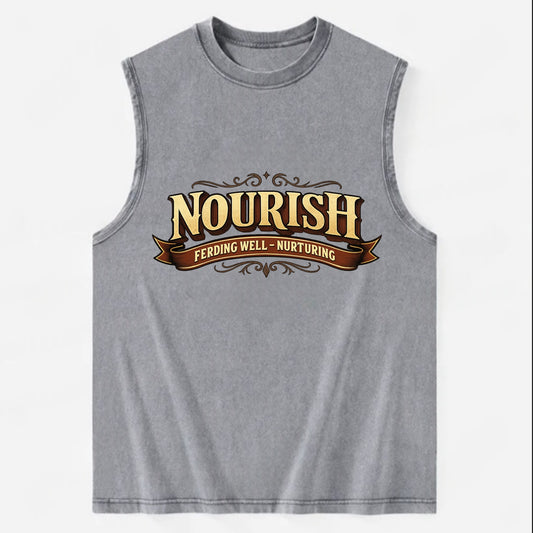 Bold typography design - "NOURISH" - feeding well, nurturing - Vintage Washed Tank - Grey