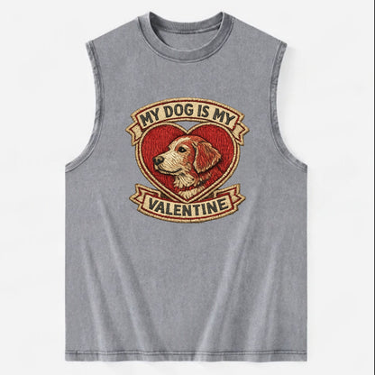 MY DOG IS MY VALENTINE - heart with dog in red , single pet owner - Vintage Washed Tank - Grey