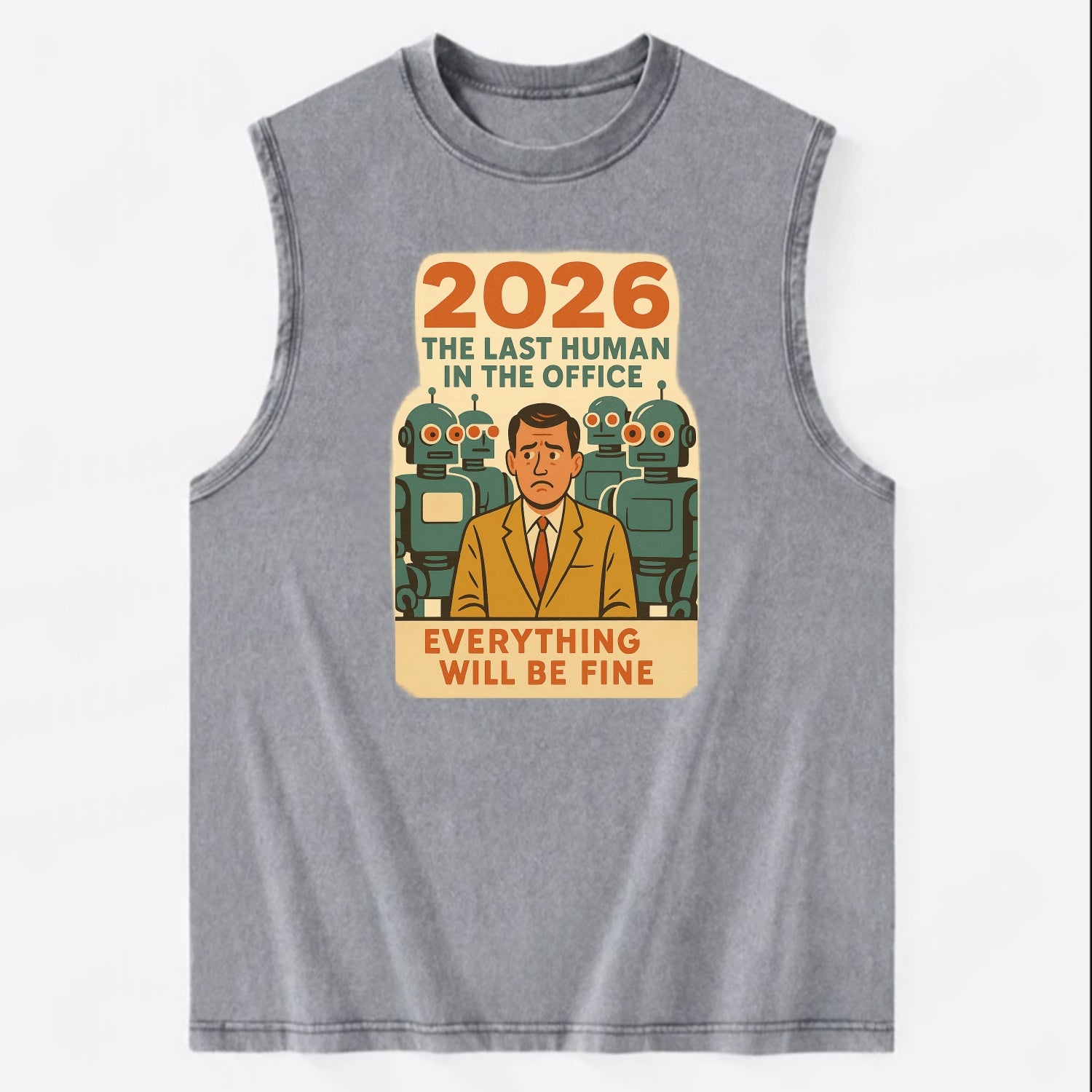 Single human worker surrounded by robot coworkers - "The last human in the - Vintage Washed Tank - Grey
