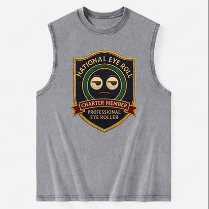 Crest with eye roll icon - "National Eye Roll Association - Charter Member" - - Vintage Washed Tank - Grey