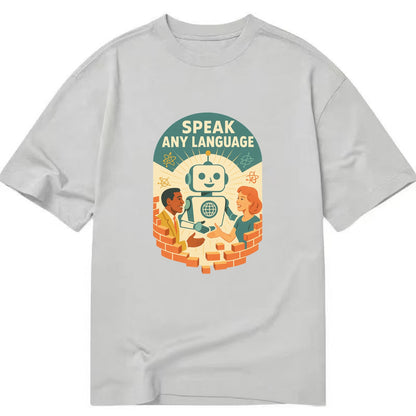 Language learning AI breaking down barriers - "Speak Any Language" - - Classic T-shirt - Grey