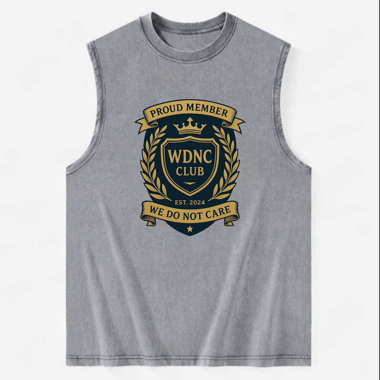 Proud Member badge with laurel wreath - "WDNC CLUB - We Do Not Care" - apathy - Vintage Washed Tank - Grey