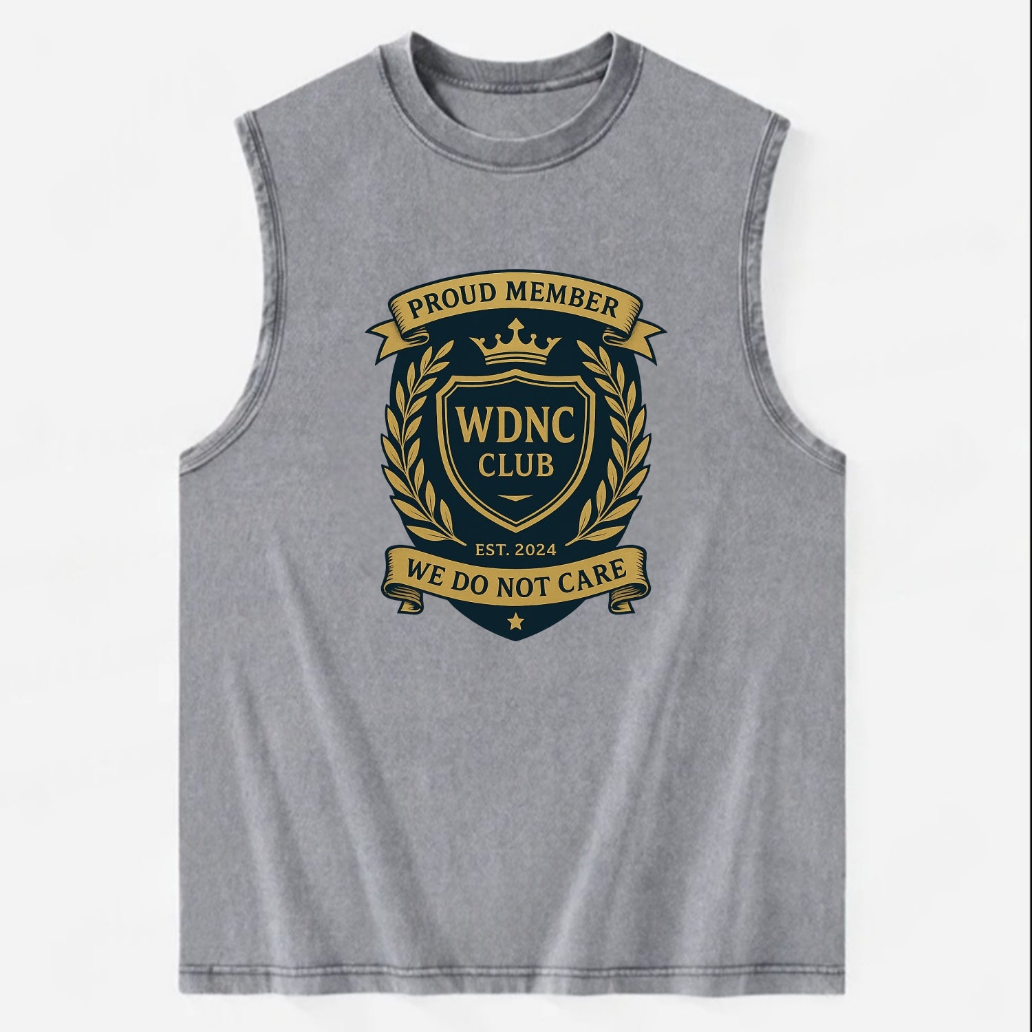 Proud Member badge with laurel wreath - "WDNC CLUB - We Do Not Care" - apathy - Vintage Washed Tank - Grey