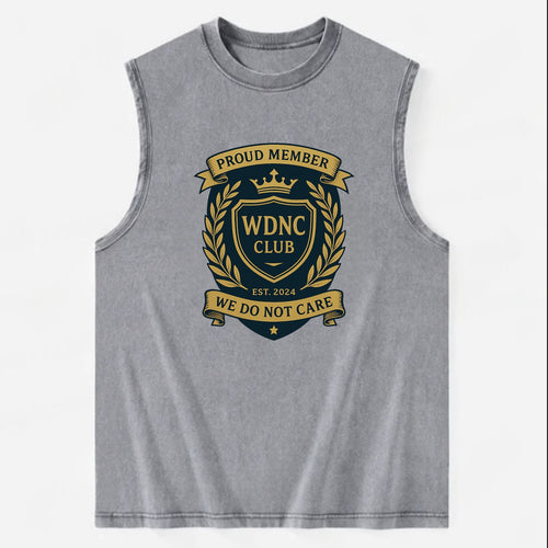 Proud Member badge with laurel wreath - WDNC CLUB - We Do Not Care - apathy - Vintage Washed Tank
