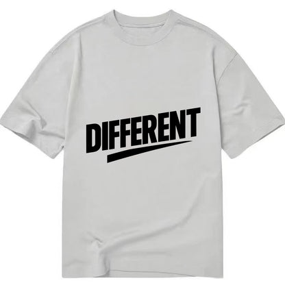 Bold typography design - "DIFFERENT" - standing out, not following crowd - Classic T-shirt - Grey