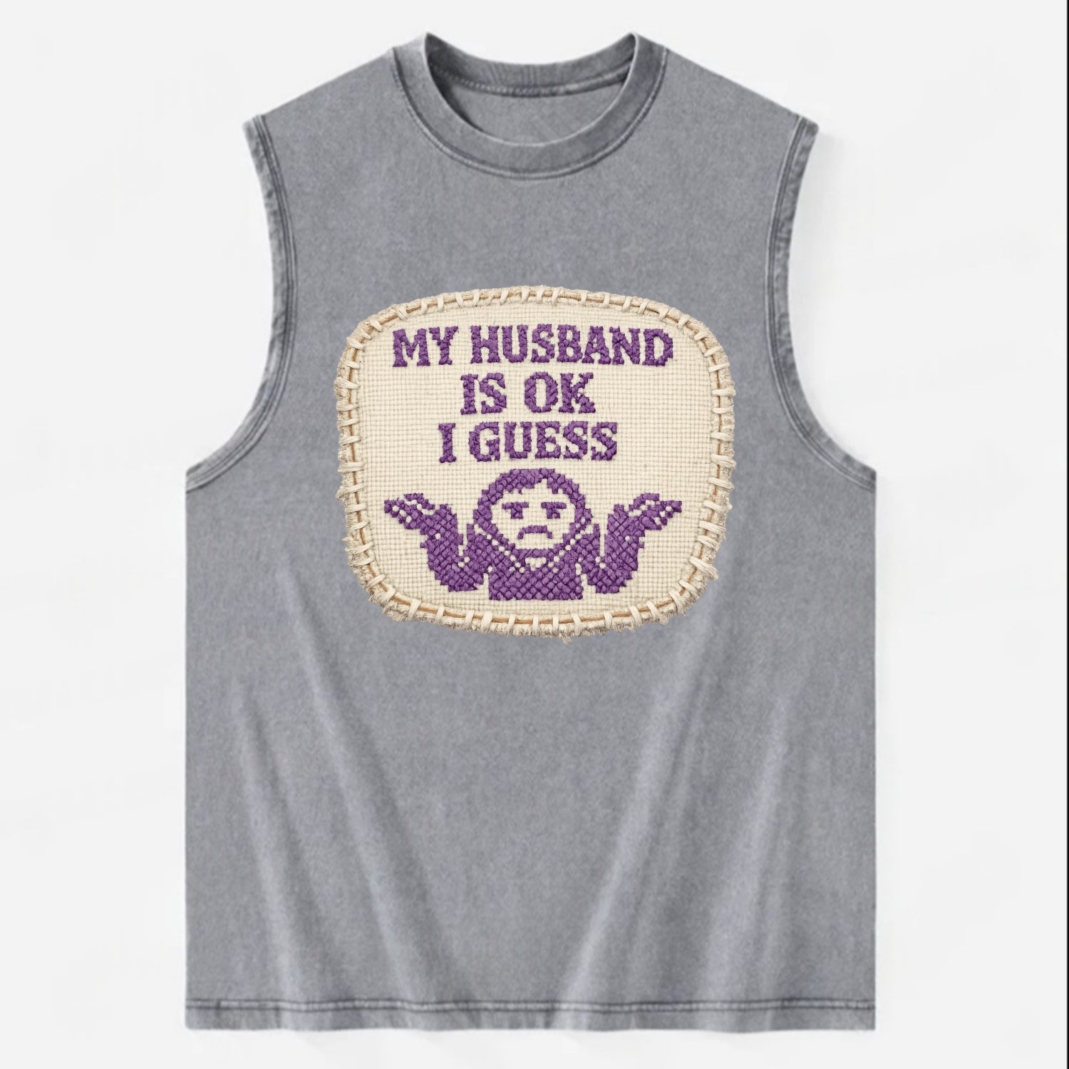 MY HUSBAND IS OK I GUESS - purple ok shrug - purple - mediocre husband - Vintage Washed Tank - Grey
