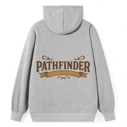 Bold typography design - "PATHFINDER" - finding the way, leading others - Classic Pullover Hoodie - Grey