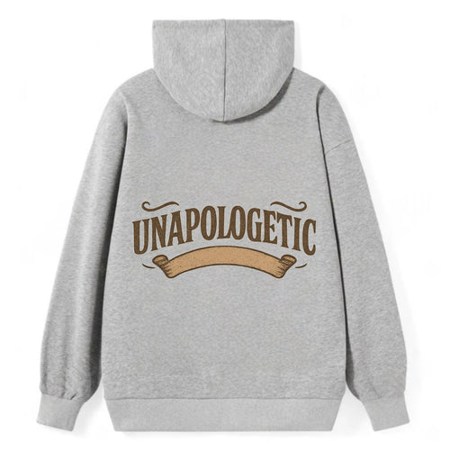 Bold typography design - UNAPOLOGETIC - no regrets, owning it - Classic Pullover Hoodie