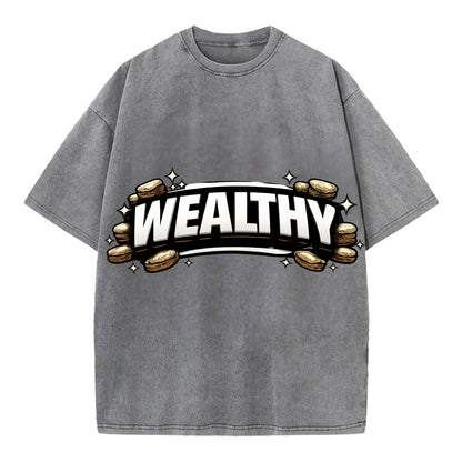 Bold typography design - "WEALTHY" - financial abundance, rich life - Vintage T-shirt - Grey