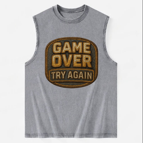 Game Over Try Again  - Vintage Washed Tank