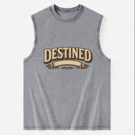Bold typography design - "DESTINED" - fated for greatness - Vintage Washed Tank - Grey