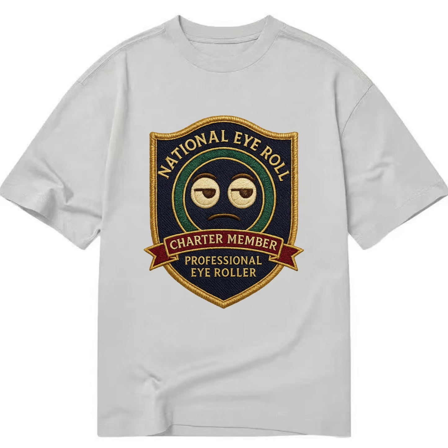 Crest with eye roll icon - "National Eye Roll Association - Charter Member" - - Classic T-shirt - Grey