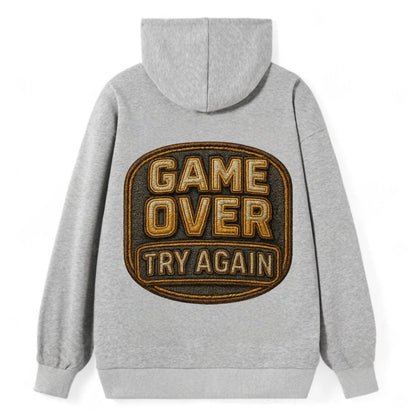 Game Over Try Again  - Classic Pullover Hoodie - Grey