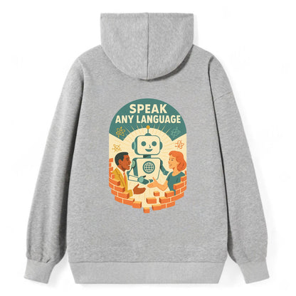 Language learning AI breaking down barriers - "Speak Any Language" - - Classic Pullover Hoodie - Grey