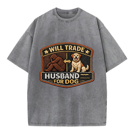 WILL TRADE HUSBAND FOR DOG - dog and man silhouette in brown , pet priority - Vintage T-shirt - Grey